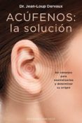 ACUFENOS: LA SOLUCION di DERVAUX, JEAN-LOUP 