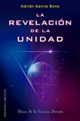 LA REVELACIN DE LA UNIDAD di GARCIA BONA, ADRIAN 