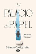 EL PALACIO DE PAPEL di COWLEY HELLER, MIRANDA 