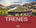 TRENES POR EL MUNDO de REBOREDO MANZANARES, SERGI 
