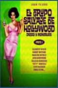 EL GRUPO DE SALVAJE DE HOLLYWOOD: DIOSES Y MONSTRUOS (PARTE I) de TEJERO, JUAN 
