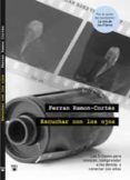 ESCUCHAR CON LOS OJOS de RAMON-CORTES, FERRAN 