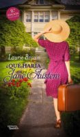 QUE HARIA JANE AUSTEN? (2 ED.) di BROWN, LAURIE 