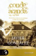 CONDE DE ARANDA 14,14-BIS di GONZALEZ, JAVIER 