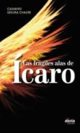 LAS FRAGILES ALAS DE ICARO di VV.AA