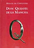 DON QUIJOTE DE LA MANCHA (2 VOLS.) di CERVANTES SAAVEDRA, MIGUEL DE 