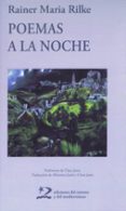 POEMAS A LA NOCHE de RILKE, RAINER M. 