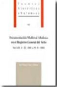 DOCUMENTACION MEDIEVAL ABULENSE EN EL REGISTRO GENERAL DEL SELLO, VOL. XIX (3-XI-1502 A 19-V-1503) de LOPEZ VILLALBA, JOSE MIGUEL 