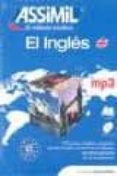 EL INGLES: ASSIMIL EL METODO INTUITIVO (PACK MP3: LIBRO + CD MP3) (SIN ESFUERZO) de BULGER, ANTHONY 