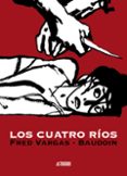 LOS CUATRO RIOS di VARGAS, FRED 