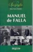 MANUEL DE FALLA de TORRES CLEMENTE, ELENA 
