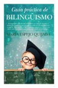 GUIA PRACTICA DE BILINGUISMO di VV.AA