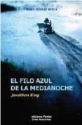 EL FILO AZUL DE LA MEDIANOCHE di KING, JONATHON 