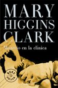 MISTERIO EN LA CLINICA de CLARK, MARY HIGGINS 