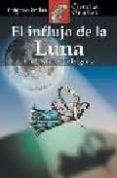 EL INFLUJO DE LA LUNA di RODRIGUEZ, CARLOS JOSE 