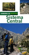 SENDEROS DE MONTAA POR EL SISTEMA CENTRAL 2008 (ECOGUIAS) di VV.AA. 