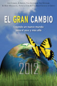 EL GRAN CAMBIO: CREANDO UN NUEVO MUNDO PARA EL 2012 Y MAS ALLA de CARROLL, LEE 