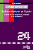 RADIO Y TELEVISION EN ESPAA de BUSTAMANTE RAMIREZ, ENRIQUE 