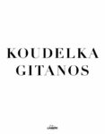 GITANOS di KOUDELKA, JOSEF 