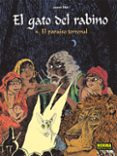 EL GATO DEL RABINO 4: EL PARAISO TERRENAL de SFAR, JOANN 