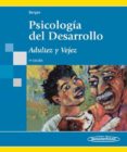 PSICOLOGIA DEL DESARROLLO: ADULTEZ Y VEJEZ (7 ED.) de STASSEN, KATHLEEN BERGER 