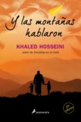 Y LAS MONTAAS HABLARON de HOSSEINI, KHALED 