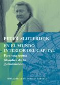 EN EL MUNDO INTERIOR DEL CAPITAL: PARA UNA TEORIA FILOSOFICA DE L A GLOBALIZACION de SLOTERDIJK, PETER 