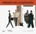 PERDIDO EN LA ESTACION -MAYUSCULA- de LLUCH, ENRIC 