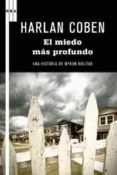 EL MIEDO MAS PROFUNDO (SERIE MYRON BOLITAR 7) de COBEN, HARLAN 