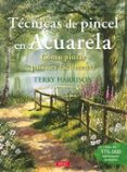 TCNICAS DE PINCEL EN ACUARELA de HARRISON, TERRY 