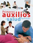 ENCICLOPEDIA ILUSTRADA DE PRIMEROS AUXILIOS Y SALUD FAMILIAR di VV.AA