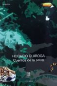 CUENTOS DE LA SELVA di QUIROGA, HORACIO 