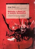 MALTRATO Y ABUSO EN EL AMBITO DOMESTICO: FUNDAMENTOS TEORICOS PAR A EL ESTUDIO DE LA VIOLENCIA EN LAS RELACIONES FAMILIARES di VV.AA. 