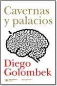 CAVERNAS Y PALACIOS de GOLOMBEK, DIEGO 