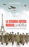La Segunda Guerra Mundial La Novela (ebook) - Autor-editor