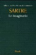 LO IMAGINARIO de SARTRE, JEAN-PAUL 