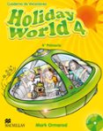 HOLIDAY WORLD 4 ACTIVITY BOOK PACK (CASTELLANO) di VV.AA. 