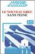 LE NOUVEAU GREC SANS PEINE di CHEREL, JEAN-LOUP 