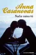 NADIE COMO TU de CASANOVAS, ANNA 