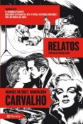 CARVALHO: RELATOS de VAZQUEZ MONTALBAN, MANUEL 