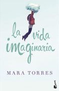 LA VIDA IMAGINARIA de TORRES, MARA 