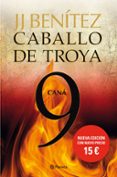 CANA (CABALLO DE TROYA 9) de BENITEZ, J. J. 