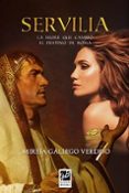 SERVILIA di GALLEGO VERDEJO, MIREIA 