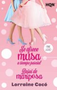 SE OFRECE MUSA A TIEMPO PARCIAL / BESOS DE MARIPOSA de COCO, LORRAINE 