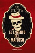 EL LAMENTO DEL MAFIOSO di CELESTIN, RAY 