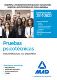 HOSPITAL UNIVERSITARIO FUNDACION ALCORCON Y HOSPITAL UNIVERSITA- RIO DE FUENLABRADA: PRUEBAS PSICOTECNICAS PARA PERSONAL NO SANI  TARIO (CELADOR, AUXILIAR DE SERVICIOS, AUXILIAR ADMINISTRATIVO Y ADMIN de CLAVIJO GAMERO, ROCIO 