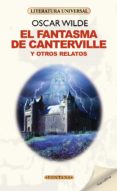 EL FANTASMA DE CANTERVILLE Y OTROS RELATOS di WILDE, OSCAR 