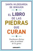 EL LIBRO DE LAS PIEDRAS QUE CURAN di VV.AA. 