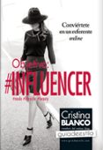 OBJETIVO: INFLUENCER de BLANCO, CRISTINA 