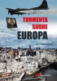 TORMENTA SOBRE EUROPA de VAZQUEZ GARCIA, JUAN 